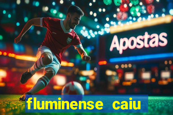 fluminense caiu para a serie c